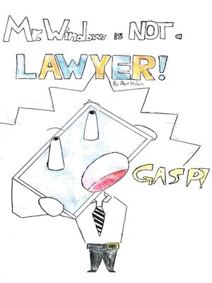 cover image of Mr. Windows is not a lawyer